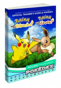 Pokemon: Let's Go Pikachu! & Pokemon: Let's Go Eevee! Official Trainers Guide & Pokedex
